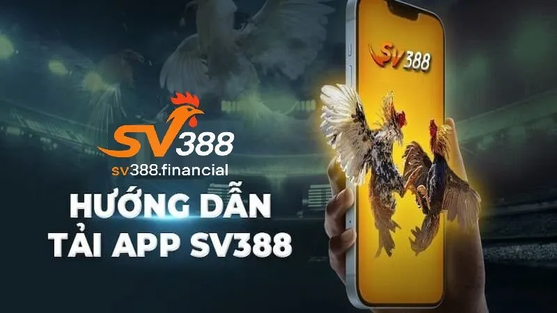 Các điểm cần chú ý tải ứng dụng SV388