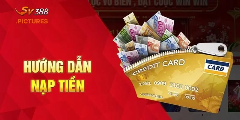 Hướng dẫn đầy đủ các bước gửi tiền SV388
